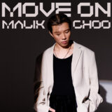 Malik Choo Tampil Lebih Matang Lewat Move On