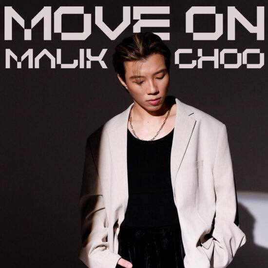 Malik Choo Tampil Lebih Matang Lewat Move On
